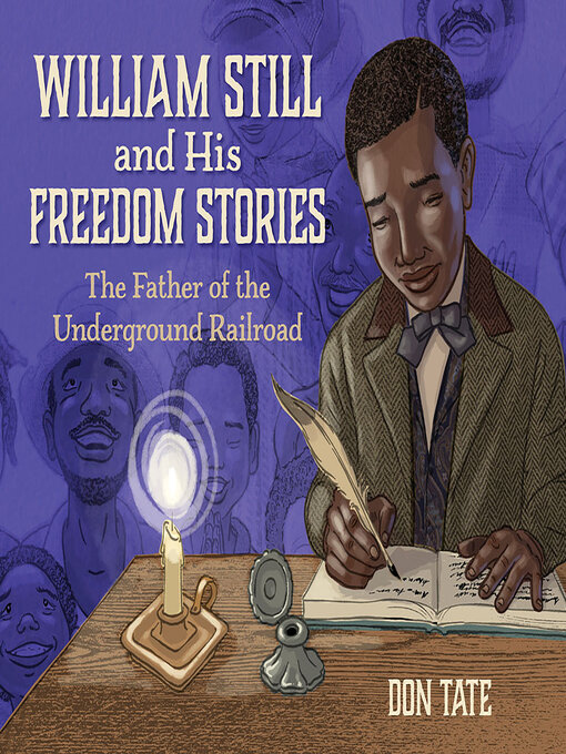 Title details for William Still and His Freedom Stories by Don Tate - Wait list